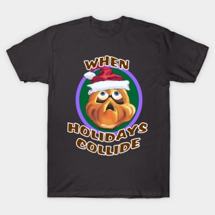 When Holidays Collide T-Shirt